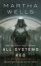 [The Murderbot Diaries 01] • All Systems Red (Kindle Single) · the Murderbot Diaries